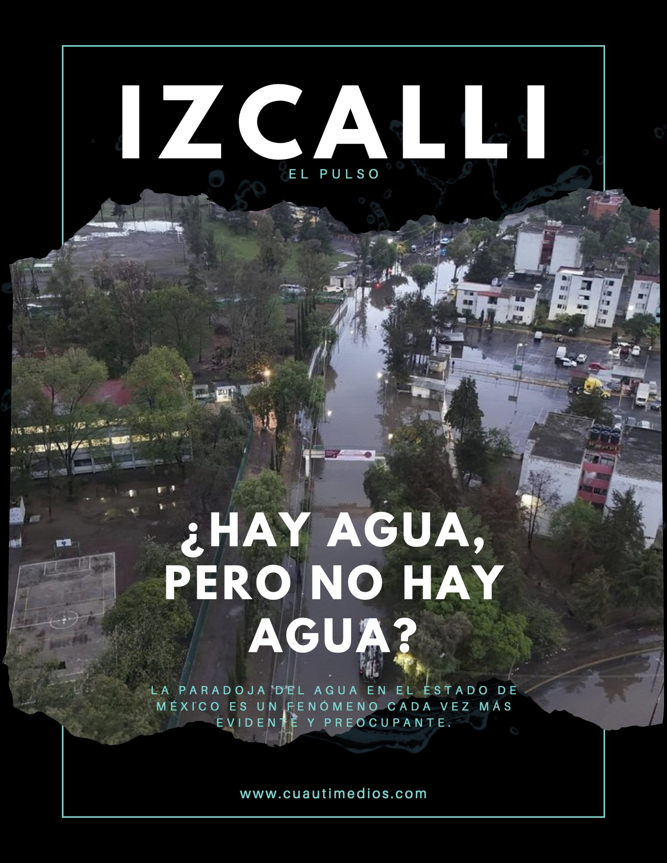 ¿Hay agua, pero no hay agua en C. Izcalli?