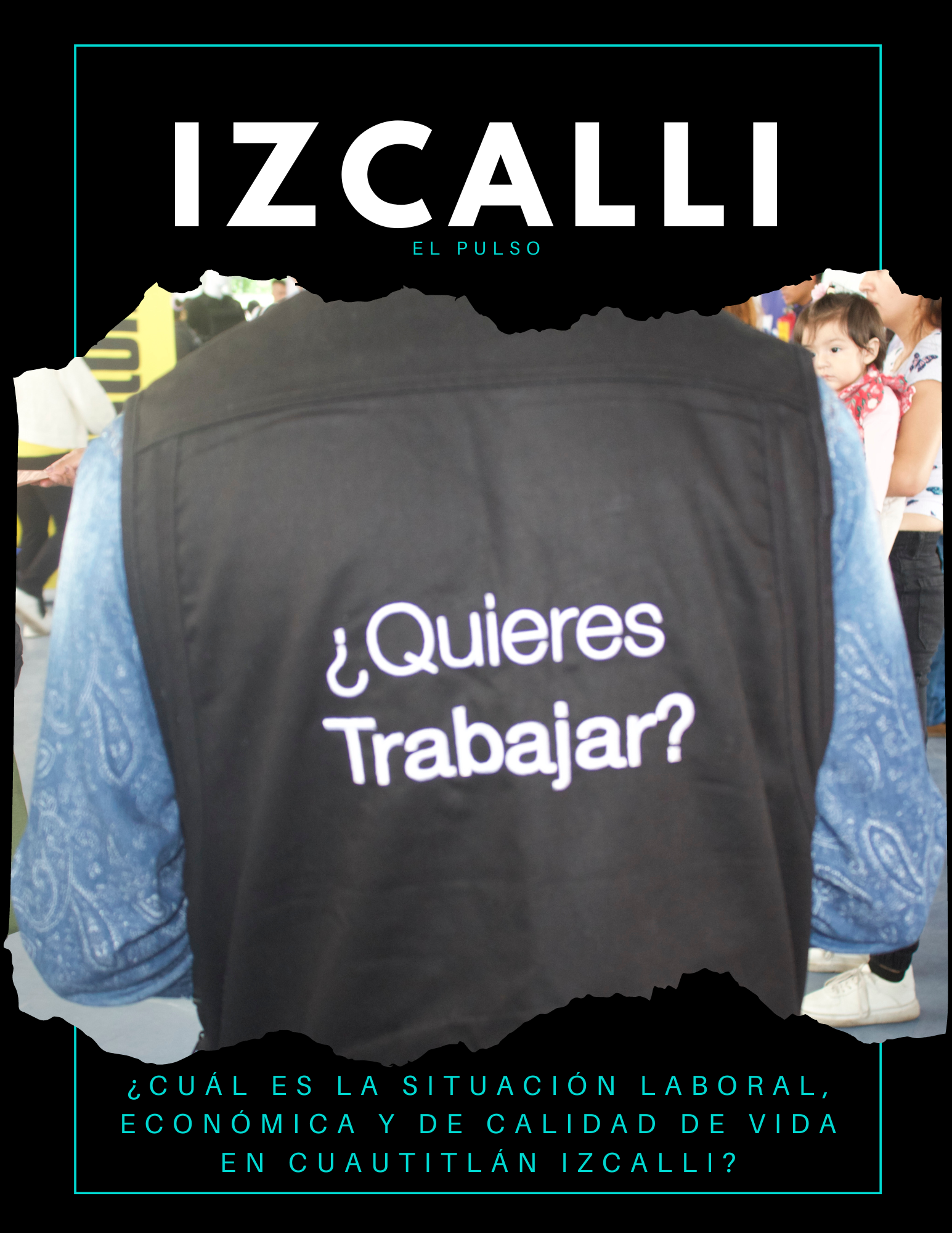 ¿Cuál es la situación laboral, económica y de calidad de vida en Cuautitlán Izcalli?