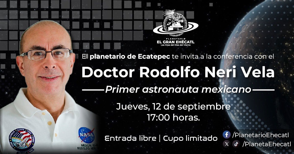 Rodolfo Neri Vela visitará el Planetario de Ecatepec para compartir su experiencia como astronauta